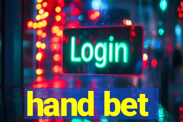 hand bet